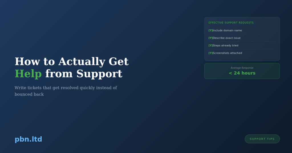 How to Actually Get Help From Support (Without Going Mad)