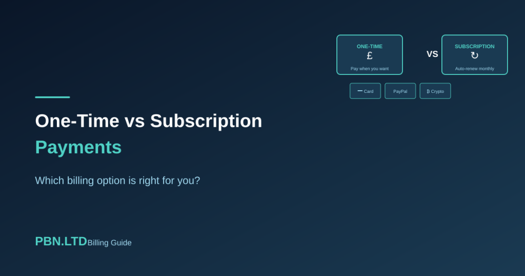One-Time Payments vs Subscription Payments Which Is Right for You