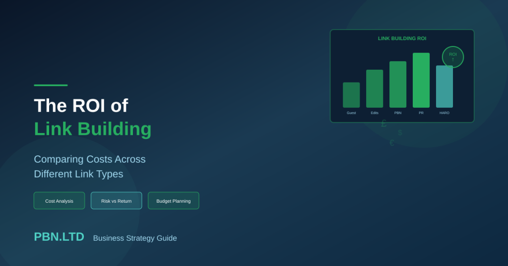 The ROI of Link Building: Comparing Costs Across Different Link Types