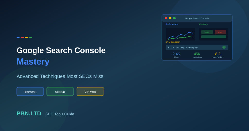 Google Search Console Mastery: Advanced Techniques Most SEOs Miss