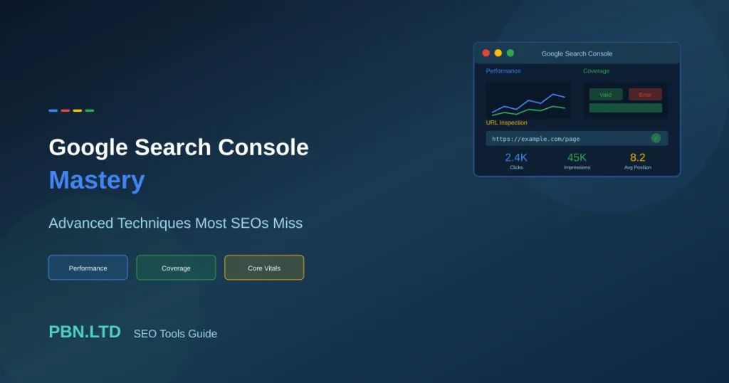 Google Search Console Mastery: Advanced Techniques Most SEOs Miss