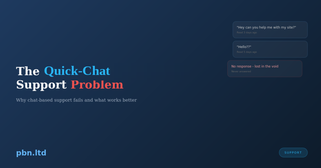 The Quick-Chat Support Problem Why We Cant Debug Your Site in 3 Messages