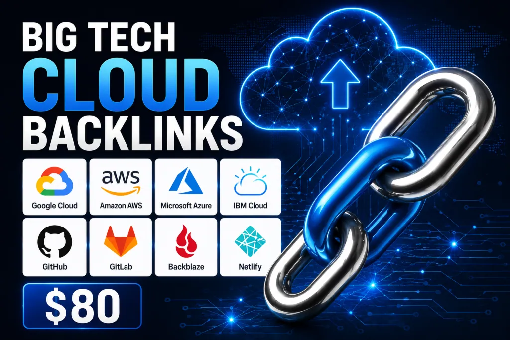 Big Tech Cloud Backlinks (AWS, Google Cloud, Azure + More)