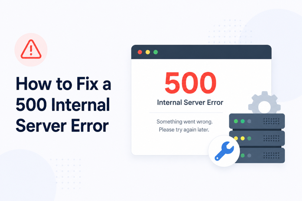 How to Fix a 500 Internal Server Error