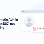 One Click Admin Login (SSO) Not Working — How to Fix It