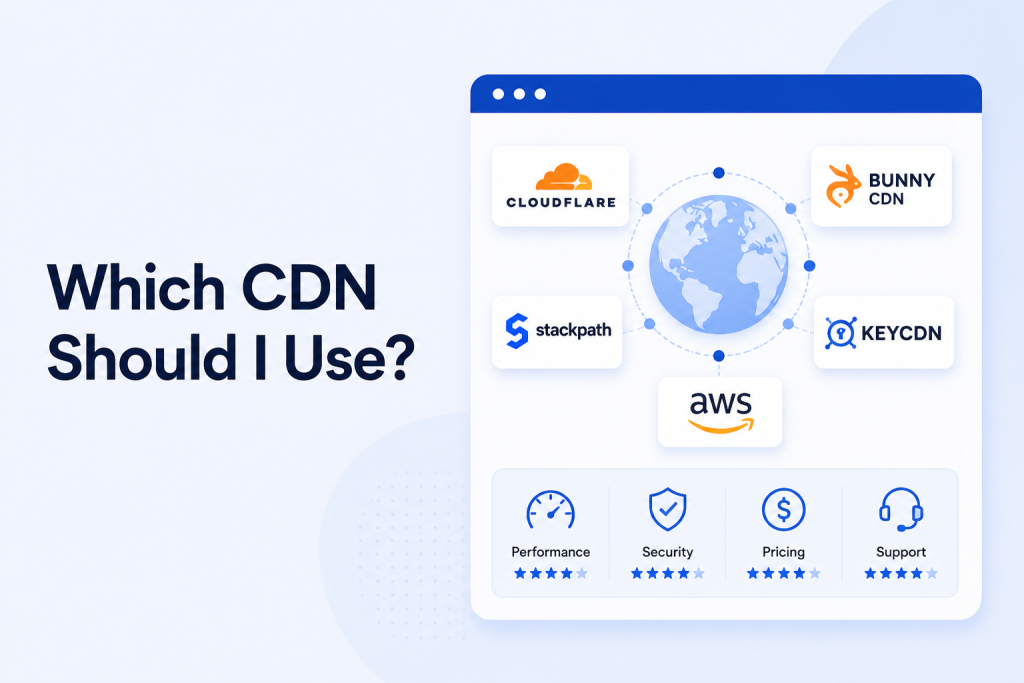 Which CDN Should I Use