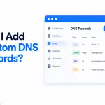 Can I Add Custom DNS Records