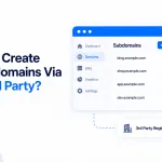 Can I Create Subdomains Via A 3rd Party