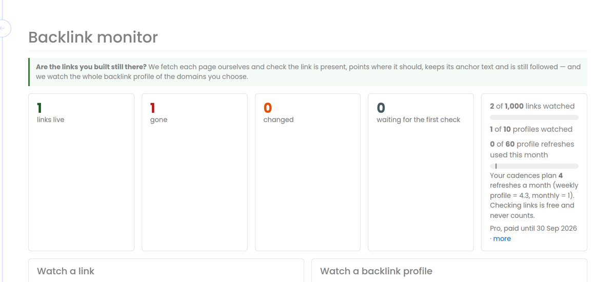 The backlink monitor dashboard: links live, links gone, links changed, links watched of the plan total, a form to watch a link and a form to watch a whole backlink profile, and the list of your own links with their state.