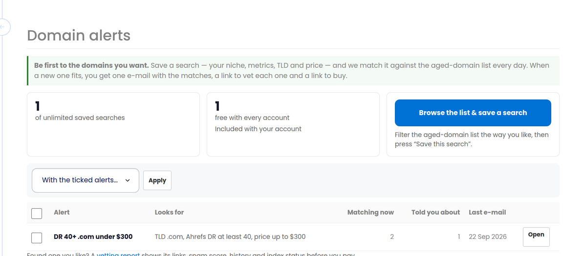 The domain alerts page: one saved search called DR 40+ .com under $300, matching 2 domains right now, with a link to browse the list and save another search.