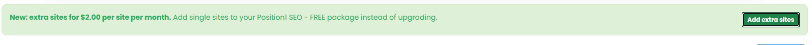 Green banner on the dashboard offering extra sites for per site per month with an Add extra sites button