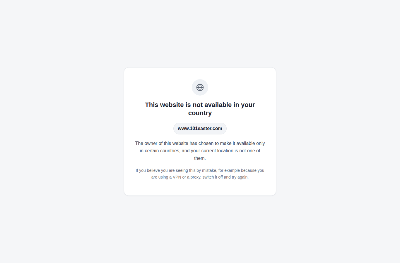 The page a visitor from another country gets: This website is not available in your country, with the site name