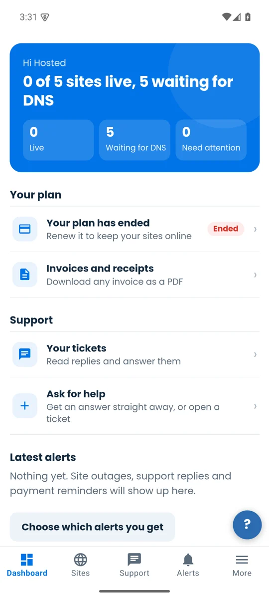 The app's Dashboard: how many sites are live and waiting for DNS, the plan, invoices, support and latest alerts, with the bottom tab bar